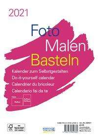 Foto-Malen-Basteln Bastelkalender A5 weiß 2021, Kalender