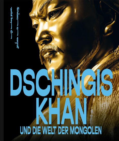 „DSCHINGIS KHAN UND DIE WELT DER MONGOLEN“. Goldene Büste eines mongolischen Kriegers in Nahaufnahme. Ausstellungshinweis.