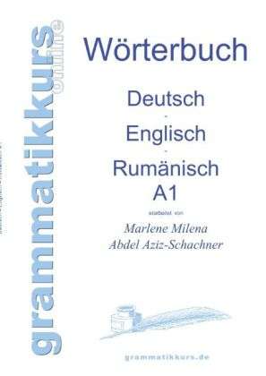 Marlene Abdel Aziz - Schachner: Wörterbuch Deutsch - Englisch - Rumänisch A1, Buch