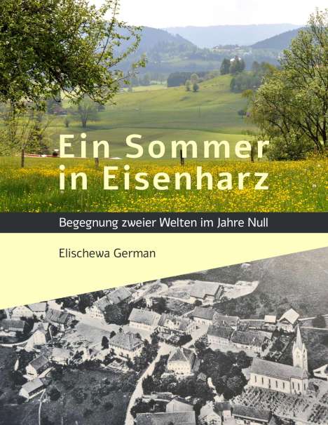 Elischewa German: Ein Sommer in Eisenharz, Buch