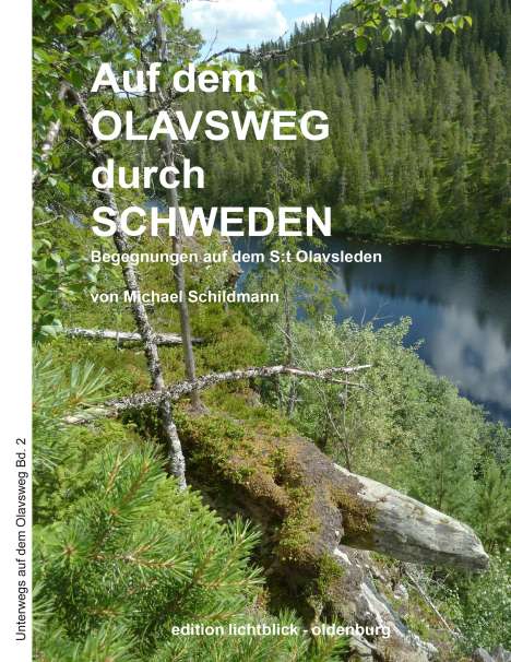 Michael Schildmann: Schildmann, M: Auf dem Olavsweg durch Schweden, Buch