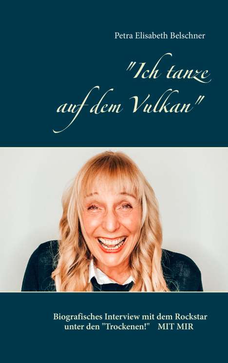 Petra Belschner: "Ich tanze auf dem Vulkan", Buch