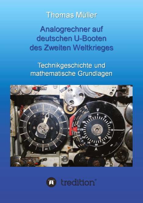Thomas Müller: Analogrechner auf deutschen U-Booten des Zweiten Weltkrieges, Buch