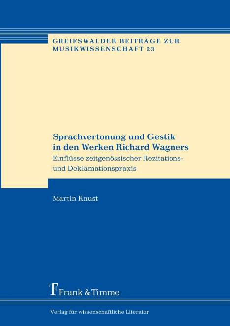 Martin Knust: Sprachvertonung und Gestik in den Werken Richard Wagners, Buch