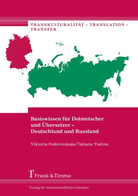 Viktoria Fedorovskaja: Basiswissen für Dolmetscher und Übersetzer ¿ Deutschland und Russland, Buch