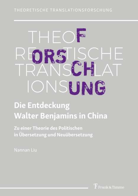 Nannan Liu: Die Entdeckung Walter Benjamins in China, Buch