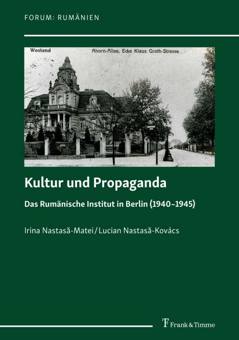Irina Nastas¿-Matei: Kultur und Propaganda, Buch