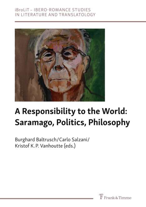 A Responsibility to the World: Saramago, Politics, Philosophy, Buch