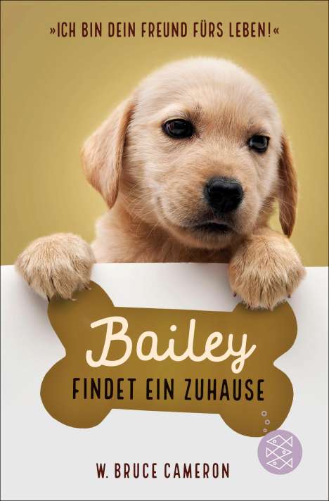 W. Bruce Cameron: Bailey findet ein Zuhause, Buch