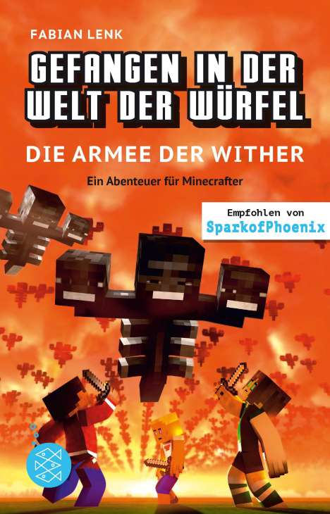 Fabian Lenk: Gefangen in der Welt der Würfel. Die Armee der Wither. Ein Abenteuer für Minecrafter, Buch