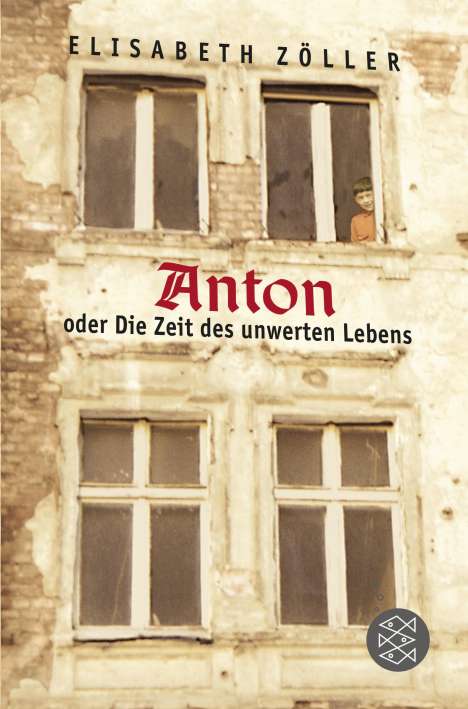 Elisabeth Zöller: Anton oder Die Zeit des unwerten Lebens, Buch