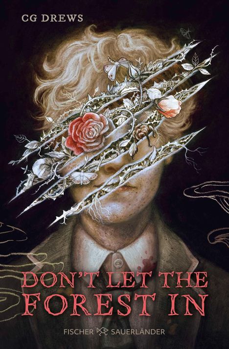 Text: "CG Drews" oben, "Don't Let the Forest In" unten. Illustration: Gesicht mit Blumen und Dornen bedeckt.