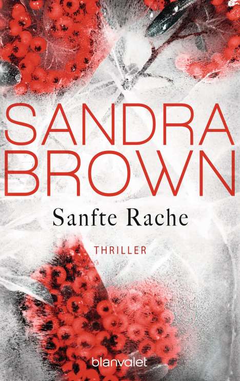 Sandra Brown: Sanfte Rache, Buch