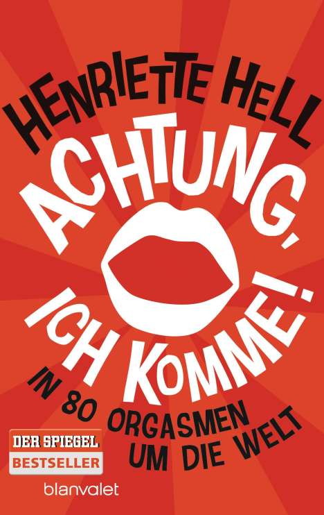 Henriette Hell: Achtung, ich komme!, Buch