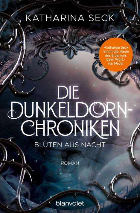 Katharina Seck: Die Dunkeldorn-Chroniken - Blüten aus Nacht, Buch