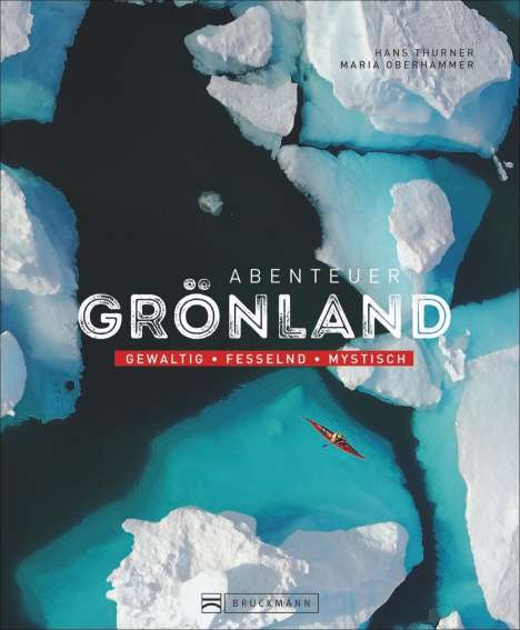 Hans Thurner: Thurner, H: Abenteuer Grönland, Buch