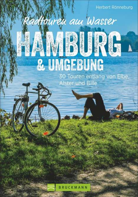 Herbert Rönneburg: Radtouren am Wasser Hamburg &amp; Umgebung, Buch
