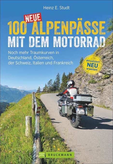 Heinz E. Studt: Studt, H: 100 neue Alpenpässe mit dem Motorrad, Buch