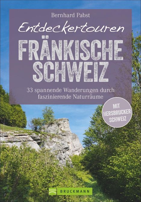 Bernhard Pabst: Entdeckertouren Fränkische Schweiz, Buch
