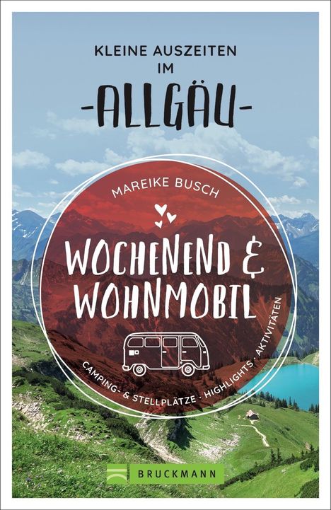 Mareike Busch: Busch, M: Wochenend und Wohnmobil - Kleine Auszeiten im Allg, Buch