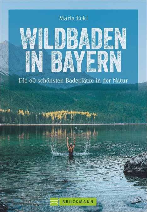 Maria Eckl: Wildbaden in Bayern, Buch