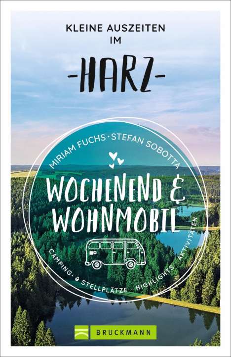Miriam Fuchs: Wochenend und Wohnmobil - Kleine Auszeiten im Harz, Buch