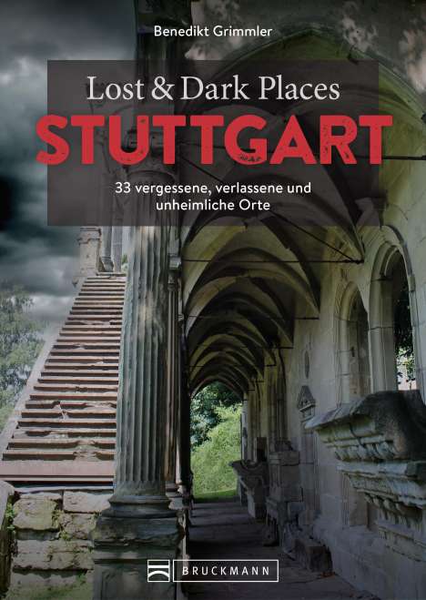 Benedikt Grimmler: Lost &amp; Dark Places Stuttgart, Buch