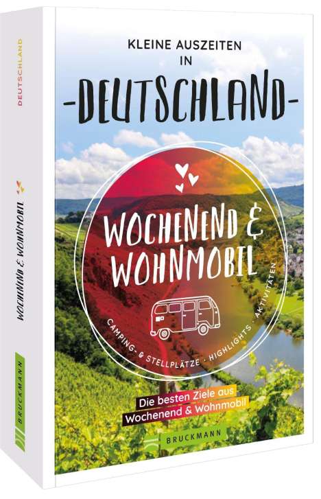 Miriam Fuchs: Wochenend &amp; Wohnmobil Kleine Auszeiten in Deutschland, Buch