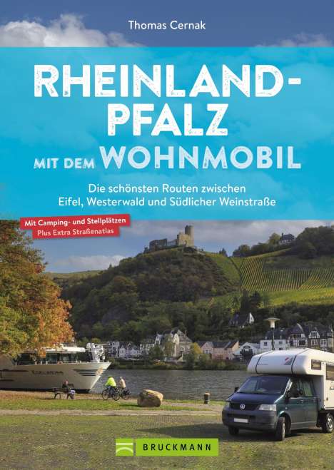 Thomas Cernak: Cernak, T: Rheinland-Pfalz mit dem Wohnmobil Die schönsten, Buch
