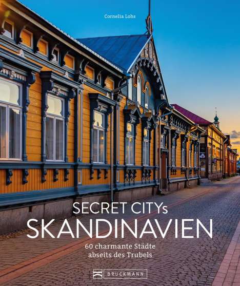 Cornelia Lohs: Secret Citys Skandinavien, Buch