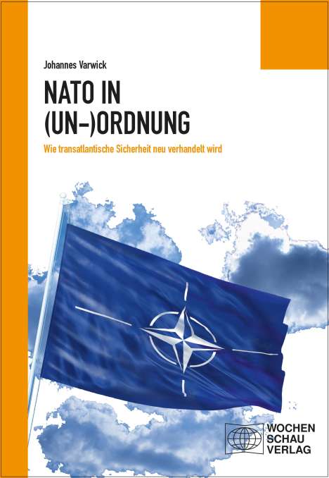 Johannes Varwick: Die NATO in (Un-)Ordnung, Buch