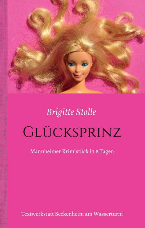 Brigitte Stolle: Glücksprinz, Buch