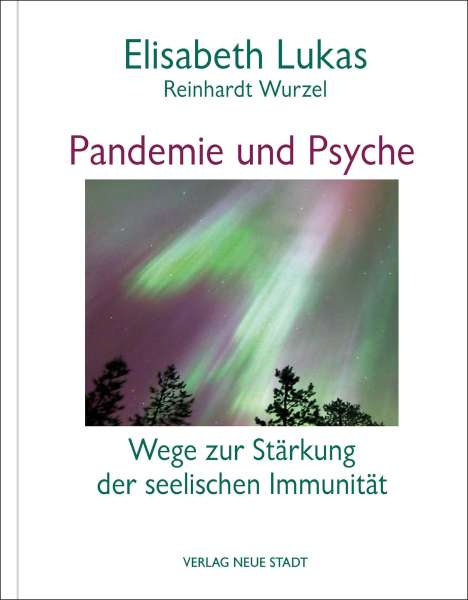 Elisabeth Lukas: Pandemie und Psyche, Buch