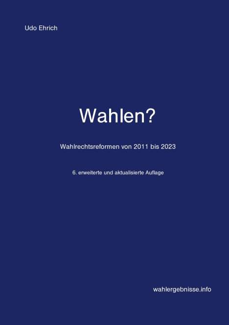 Udo Ehrich: Ehrich, U: Wahlen?, Buch