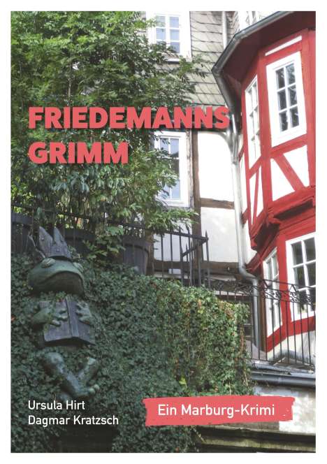 Ursula Hirt: Friedemanns Grimm, Buch