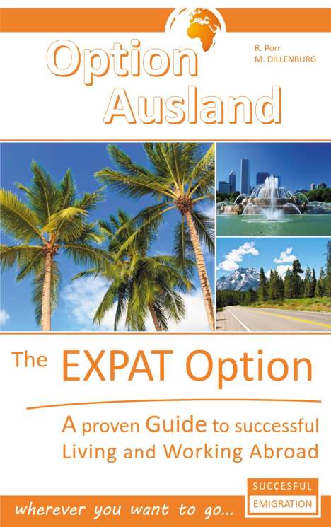 Reinhard Porr: The Expat Option - Living Abroad, Buch