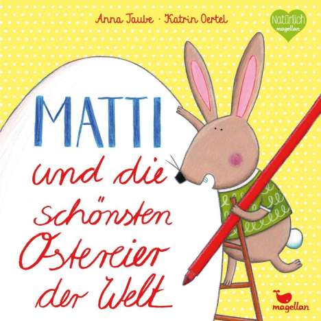 Anna Taube: Matti und die schönsten Ostereier der Welt, Buch