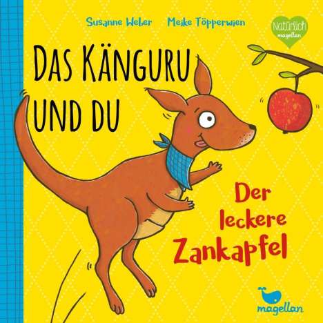 Susanne Weber: Weber, S: Känguru und du - Der leckere Zankapfel - Band 2, Buch