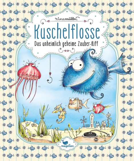 Nina Müller: Kuschelflosse 01- Das unheimlich geheime Zauber-Riff, Buch
