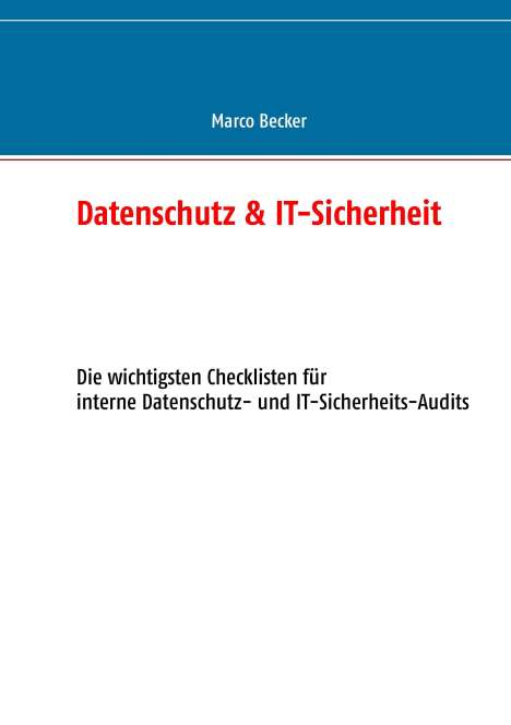 Marco Becker: Datenschutz &amp; IT-Sicherheit, Buch