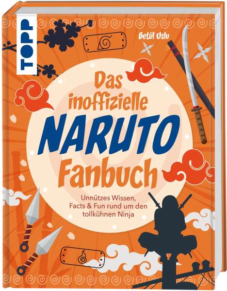 Betül Uslu: Das inoffizielle Naruto Fan-Buch, Buch