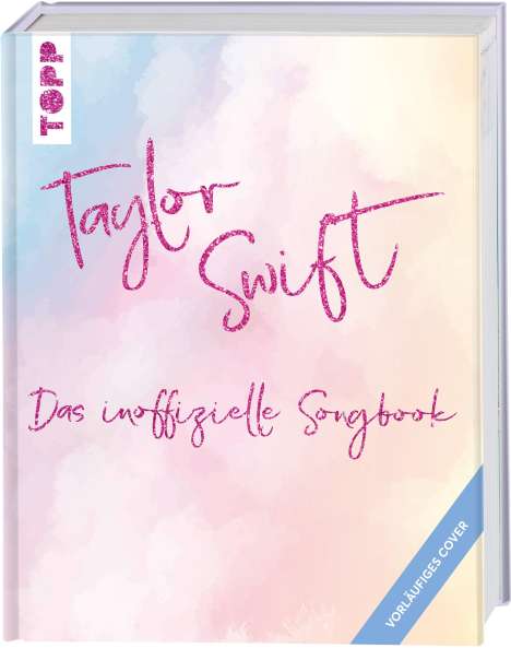 Frechverlag: Taylor Swift: Das inoffizielle Songbook, Buch