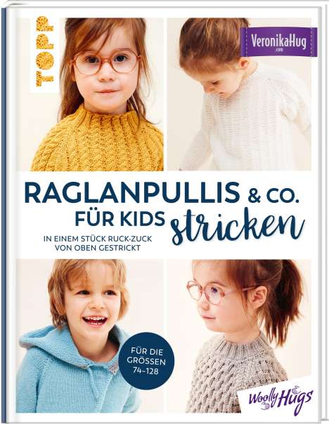 Veronika Hug: Raglanpullis &amp; Co. für Kids stricken, Buch