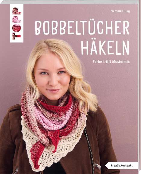 Veronika Hug: Bobbel-Tücher häkeln, Buch