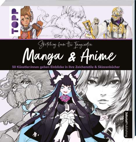 Sketching from the Imagination: Manga &amp; Anime, Buch