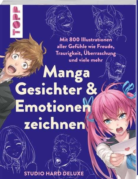 Studio Hard Deluxe: Manga Gesichter &amp; Emotionen zeichnen, Buch