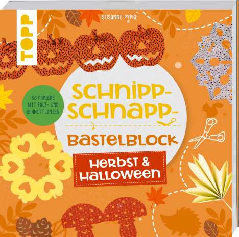 Susanne Pypke: Schnipp-Schnapp-Block Herbst &amp; Halloween, Buch