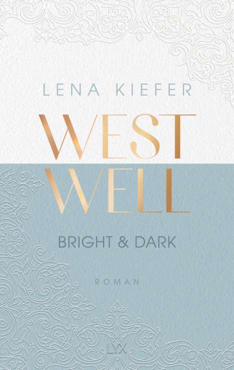 Lena Kiefer: Westwell - Bright &amp; Dark, Buch