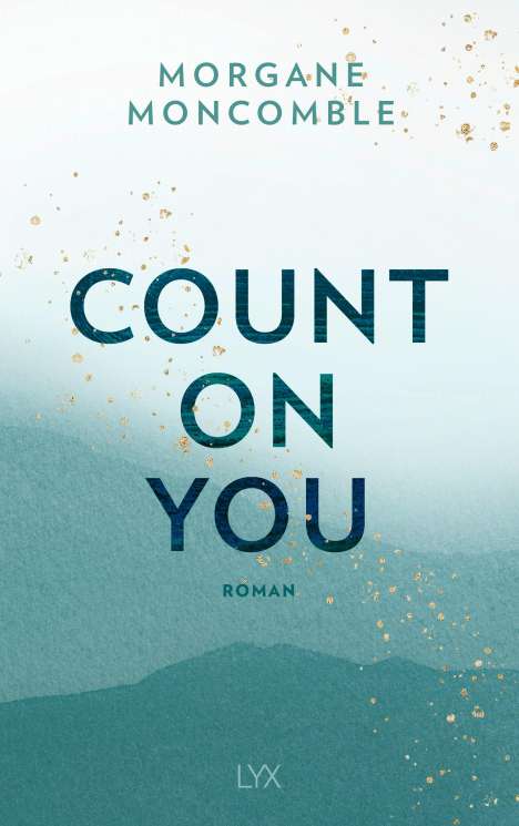 Morgane Moncomble: Count On You, Buch