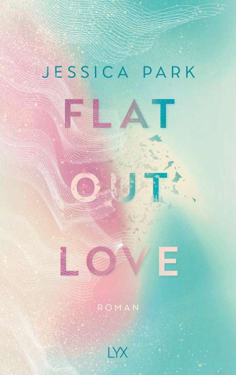 Jessica Park: Flat-Out Love, Buch